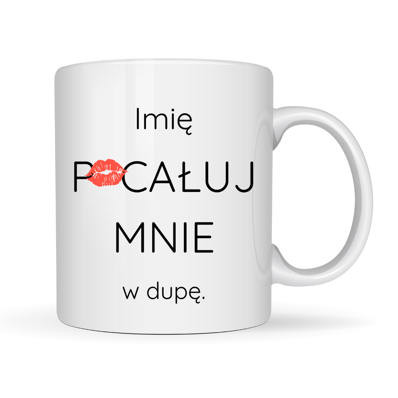 Kubek Personalizowany ,,Pocałuj mnie w du*ę" z imieniem