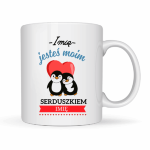 Kubek Personalizowany ,,jesteś moim Serduszkiem'' z imieniem
