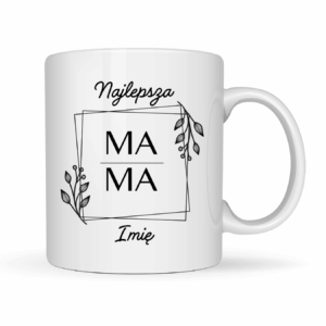 Kubek Personalizowany ,,Najlepsza Mama" z imieniem