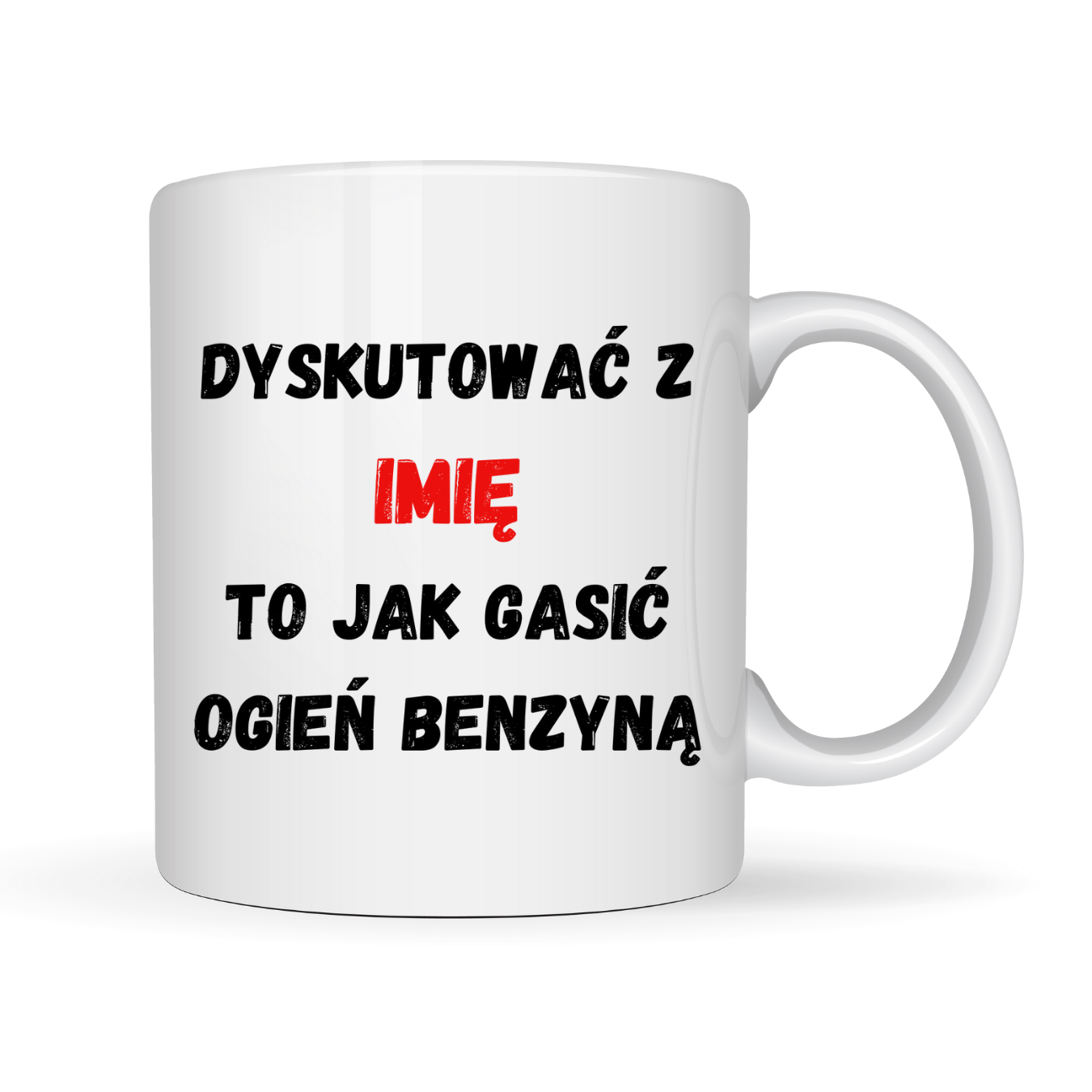Kubek Personalizowany ,,Dyskutować" z imieniem
