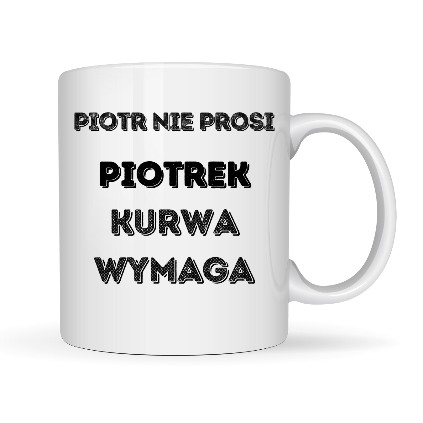 KUBEK Z IMIENIEM ,,NIE PROSI, WYMAGA"
