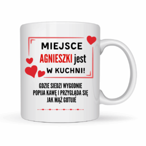 Kubek Personalizowany „Miejsce jest w kuchni!”  z imieniem