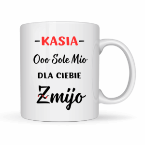 Kubek Personalizowany ,,Ooo Sole Mio Żmijo" z imieniem