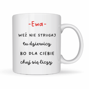 Kubek Personalizowany „weź nie strugaj” z imieniem