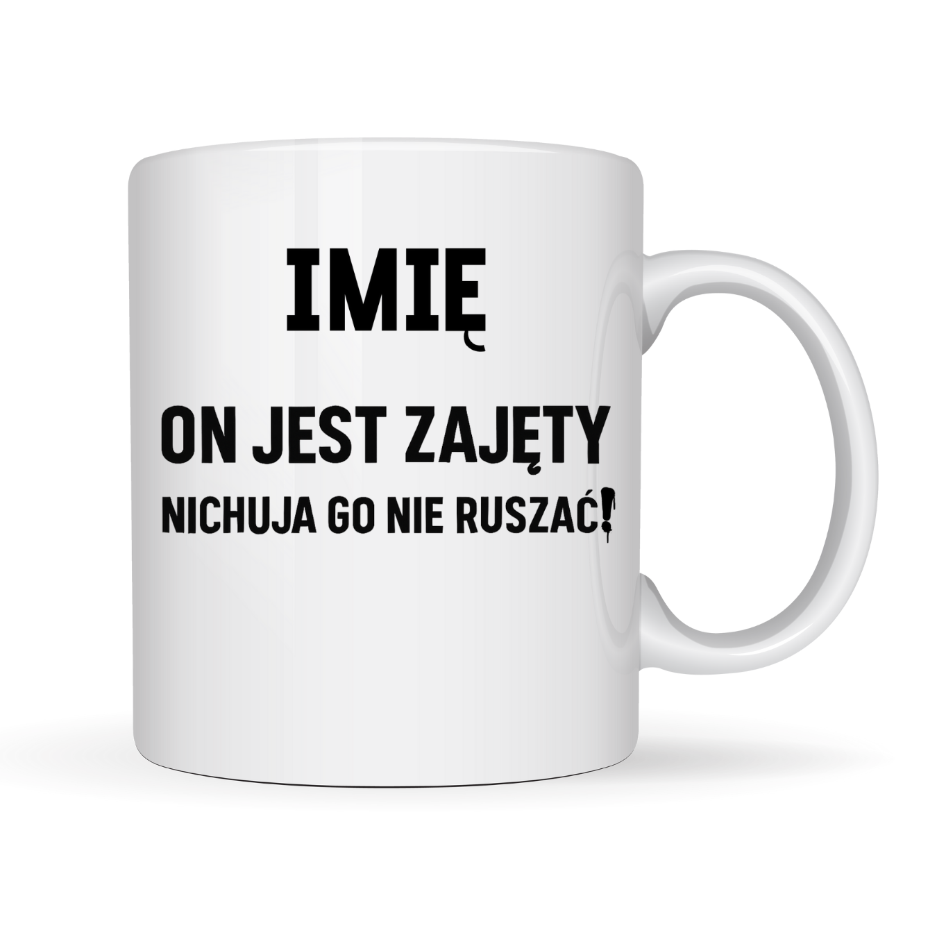 Kubek Personalizowany ,,On jest zajęty” z imieniem