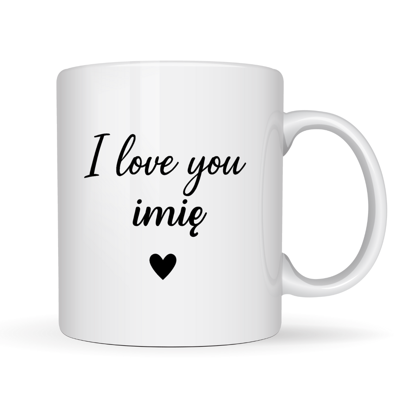 Kubek z dowolnym imieniem ,,I love you”