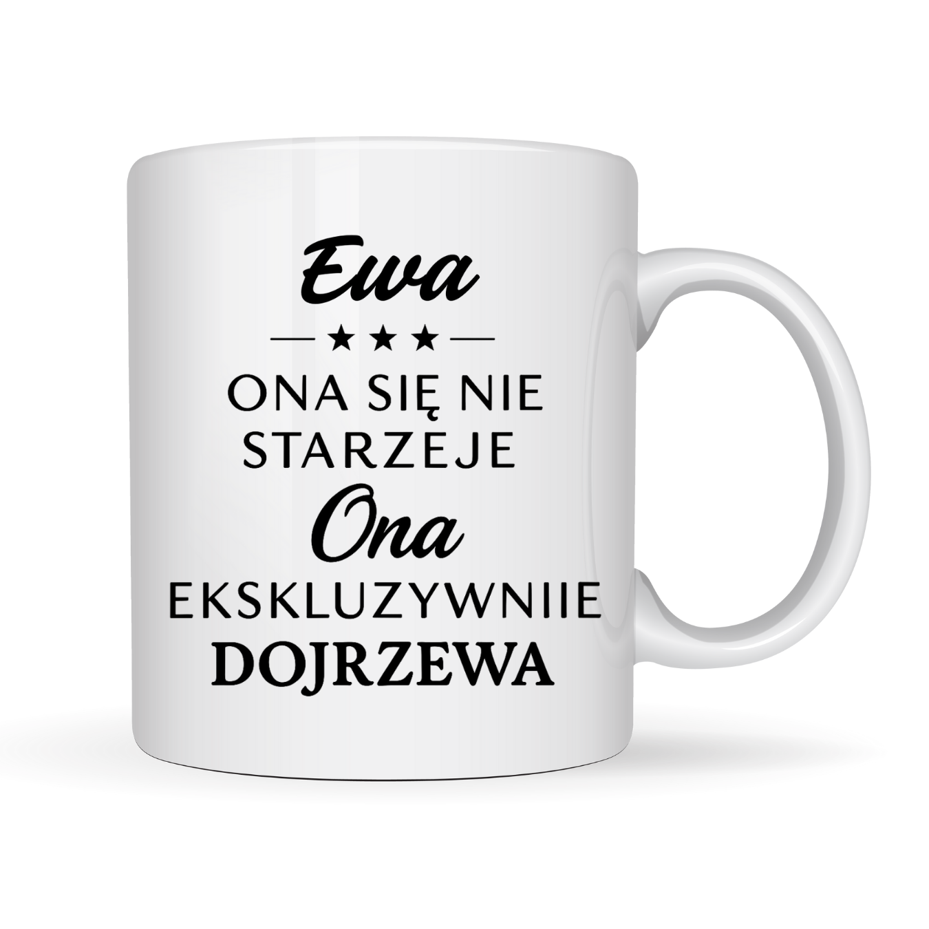 Kubek z dowolnym imieniem ,,Ona się nie starzeje 2”