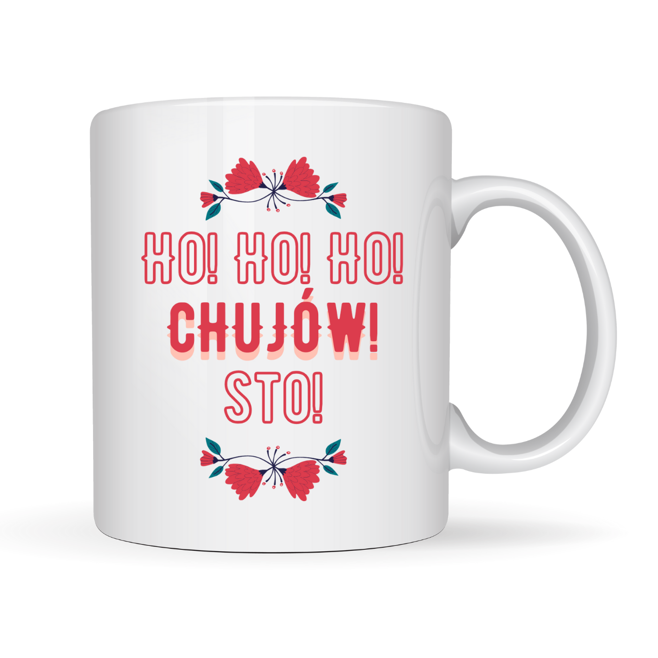 Świąteczny kubek ,,ho ho ho chu*ów sto"