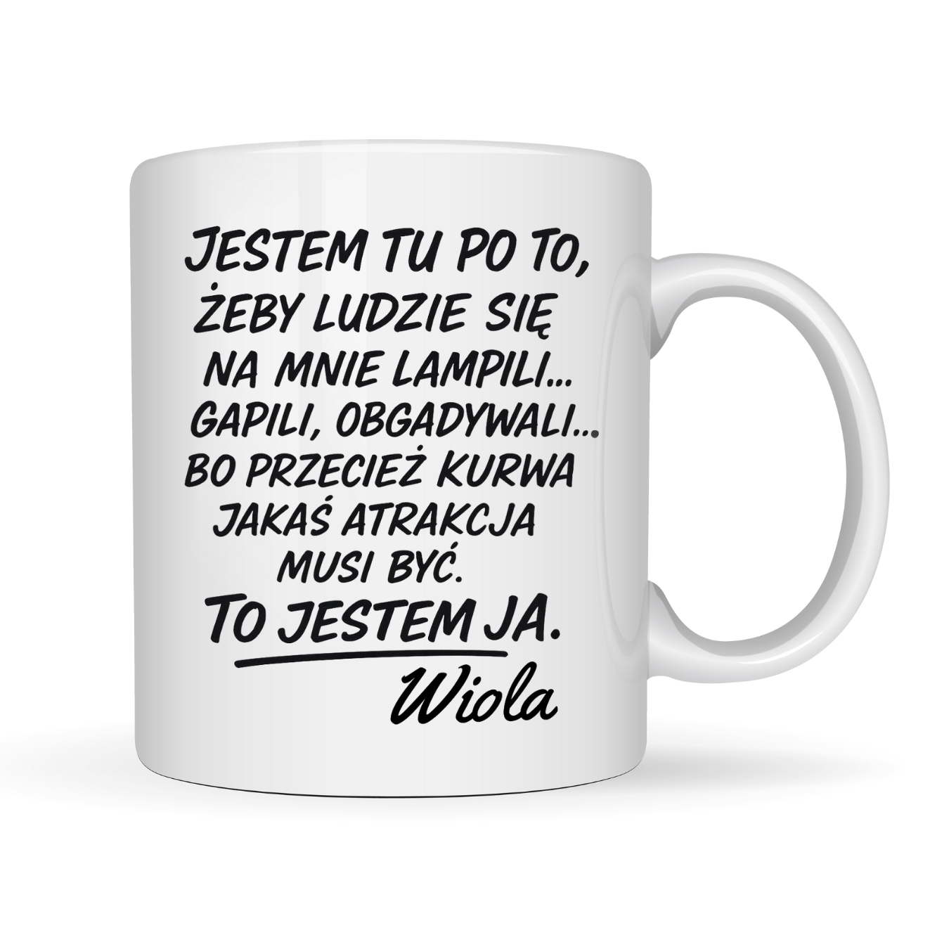 Kubek z dowolnym imieniem ,,Jestem tu po to...”