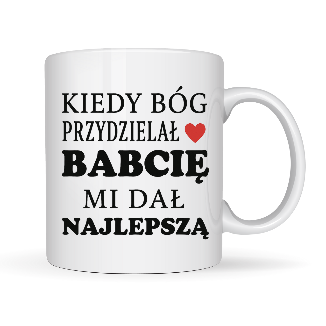 Kubek ,,Kiedy Bóg przydzielał Babcię”