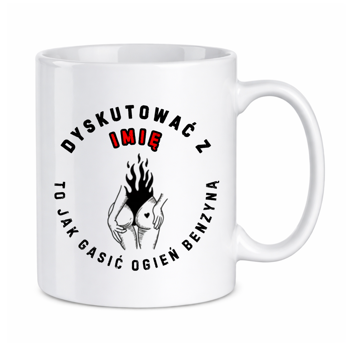 Kubek z dowolnym imieniem "Dyskutować z..."