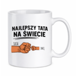 Kubek z dowolnym imieniem "Najlepszy tata na świecie"