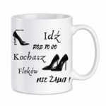 Kubek "Idź rób to co kochasz"