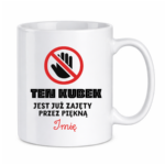 Kubek z dowolnym imieniem- "Ten kubek jest już zajęty"