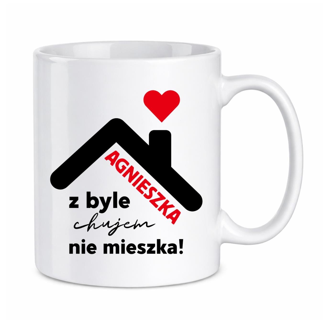 Kubek "Agnieszka z byle ch*jem nie mieszka !"