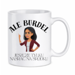 Kubek "Ale burdel"