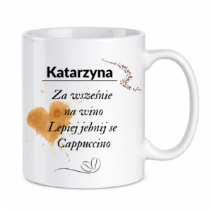 Kubek z dowolnym imieniem "Za wcześnie na wino"