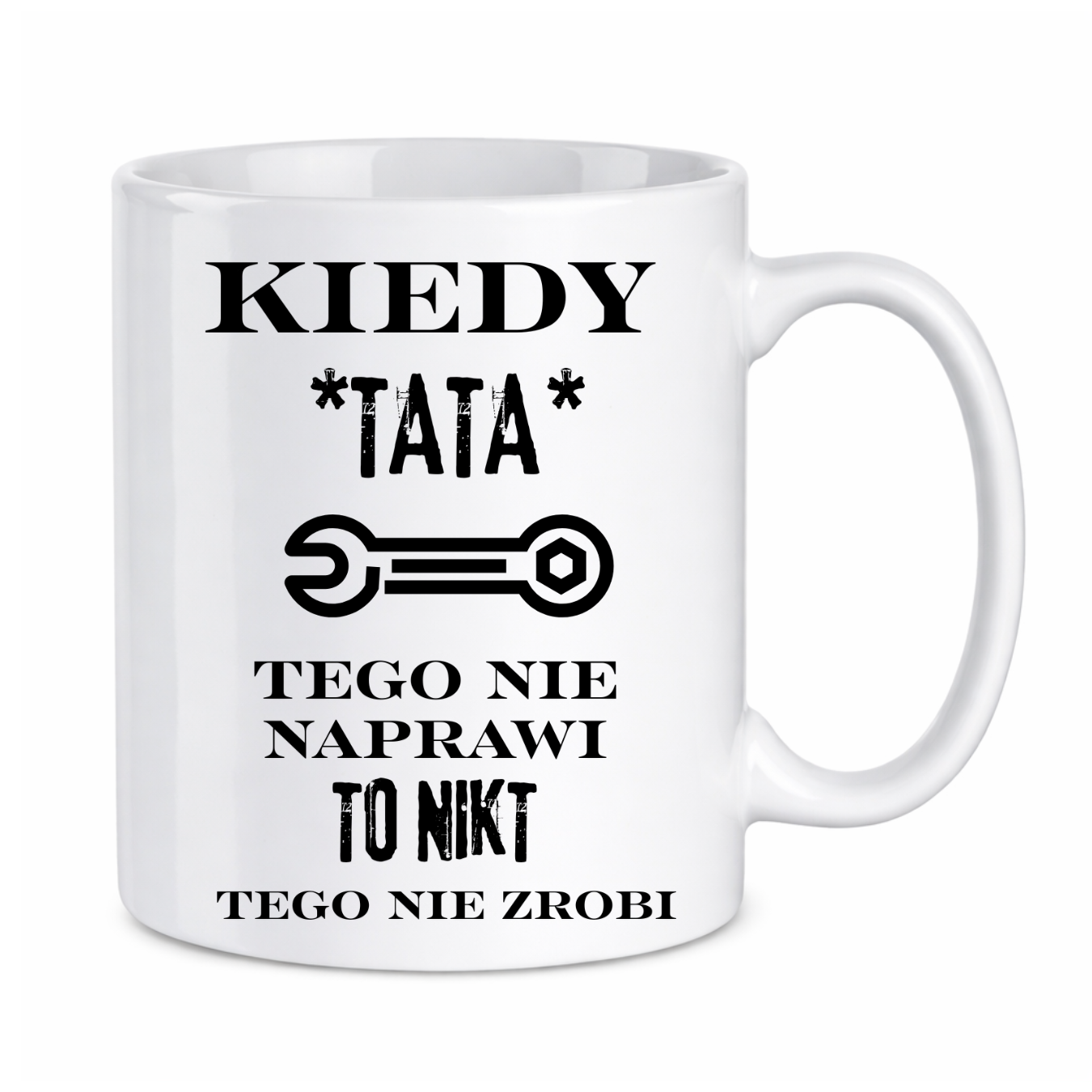Kubek "Kiedy tata tego nie naprawi"