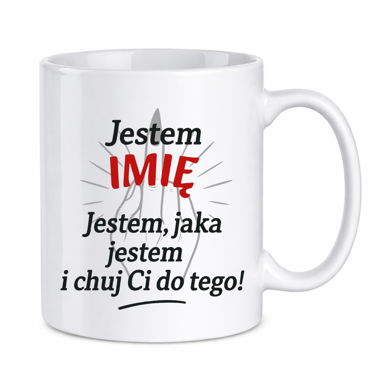 Kubek z dowolnym imieniem "Jestem jaka jestem"