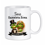 Kubek z dowolnym imieniem "Żajebista żona"