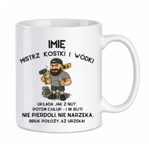 Kubek z dowolnym imieniem "Mistrz kostki i wódki"