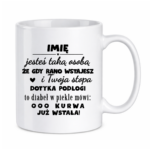 Kubek z dowolnym imieniem "Jesteś taką osobą"
