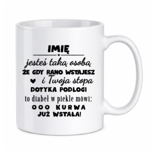 Kubek z dowolnym imieniem "Jesteś taką osobą"