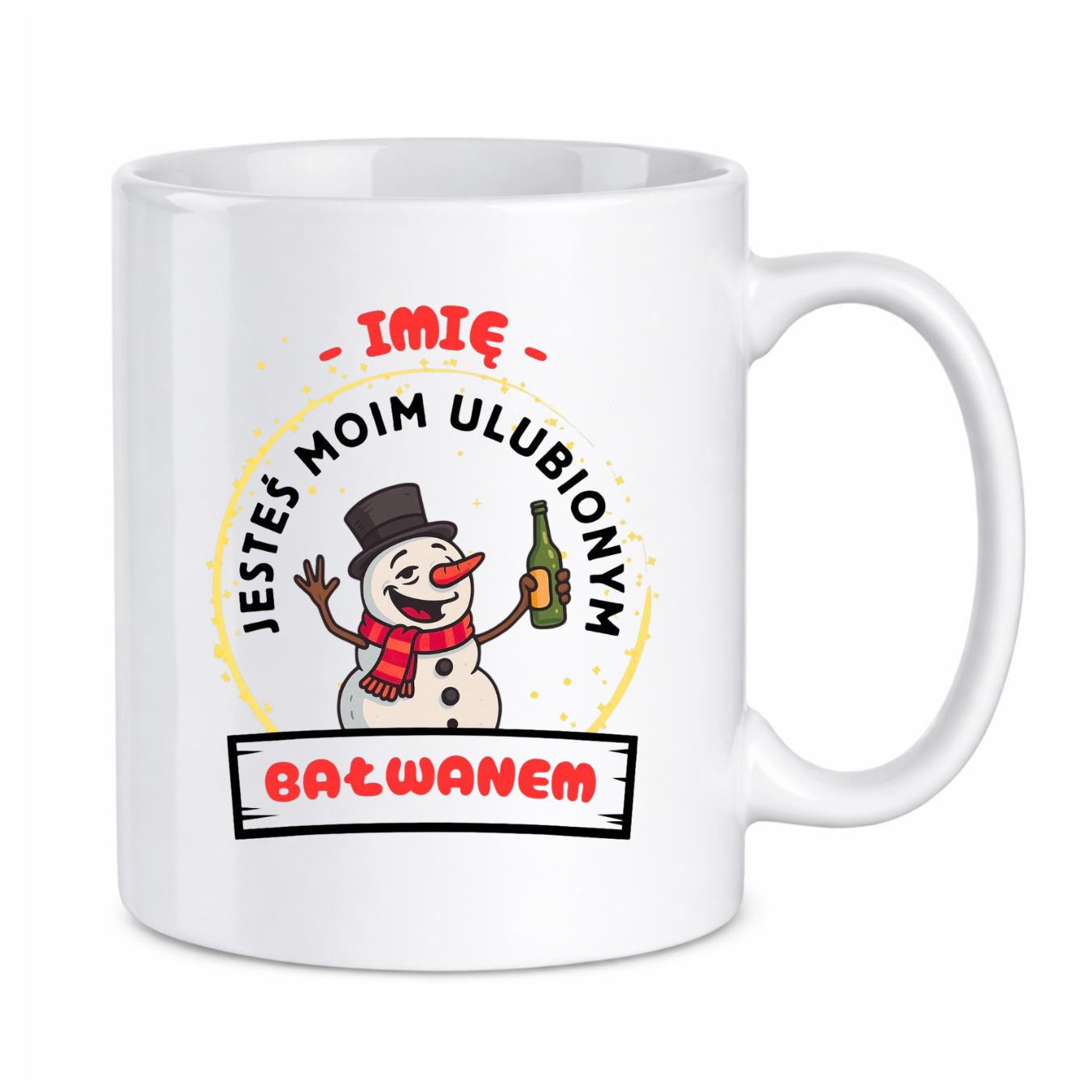 Kubek z dowolnym imieniem "Jesteś moim ulubionym bałwanem"