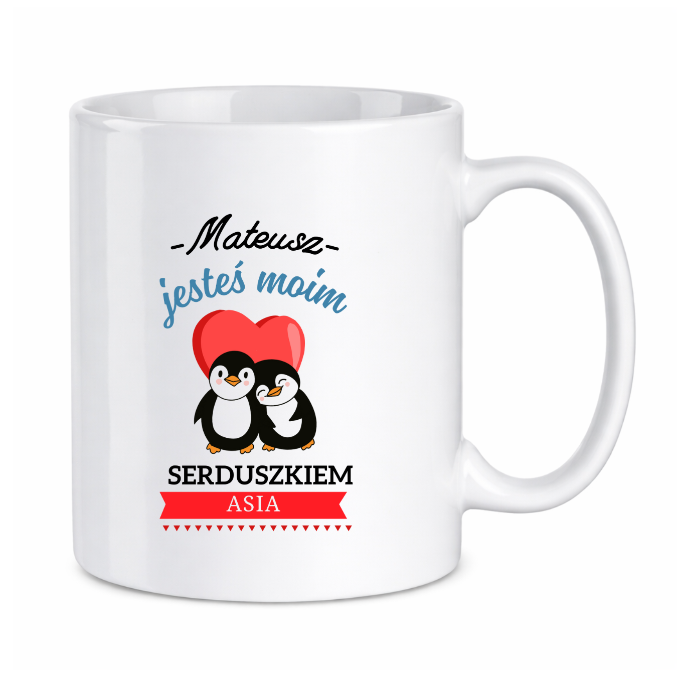 Kubek z dowolnymi imionami "Jesteś moim Serduszkiem''
