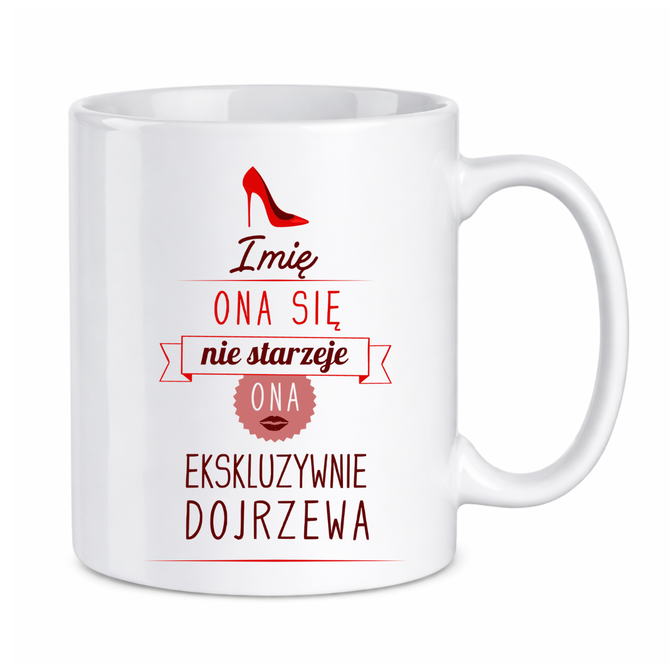 Kubek z dowolnym imieniem ,,Ona się nie starzeje"