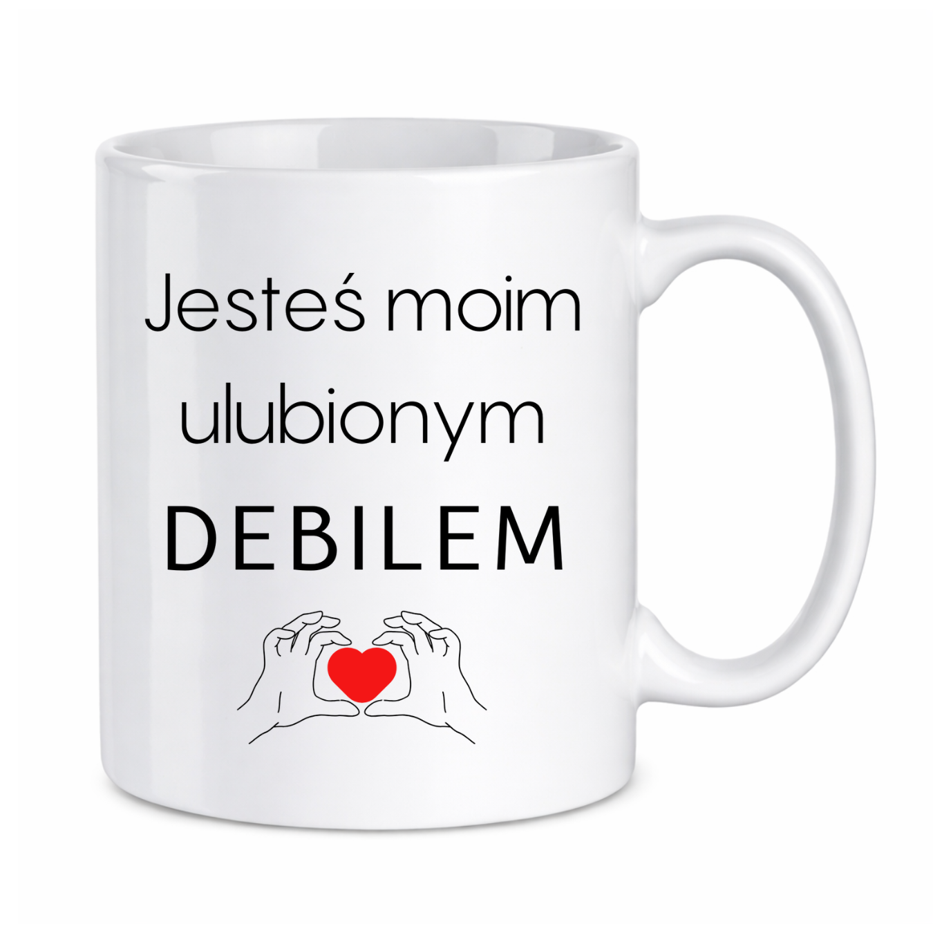 Kubek "Jesteś moim ulubionym Deb*lem"