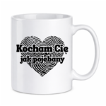 Kubek "Kocham Cię jak pojebany"