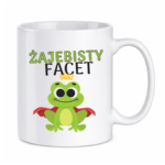 Kubek ,,Żajebisty facet"
