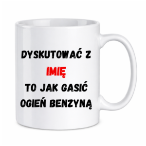 Kubek Personalizowany ,,Dyskutować" z imieniem