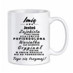 Kubek z dowolnym imieniem ,,Wariatka"