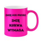 Kubek z dowolnym imieniem "Nie prosi"