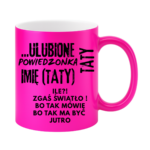 Kubek z dowolnym imieniem "Ulubione powiedzonka taty"