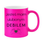 Kubek "Jesteś moim ulubionym Deb*lem"