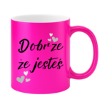 Kubek ,,Dobrze, że jesteś"