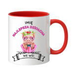 Kubek z dowolnym imieniem ,,Najlepsza Dziołcha we wsi"