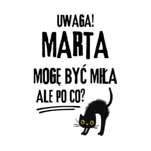 Kubek z dowolnym imieniem "Uwaga mogę być miła"