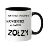 Kubek "Ten kubek należy do największej na świecie zołzy"