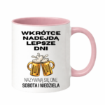 Kubek „Wkrótce nadejdą lepsze dni"