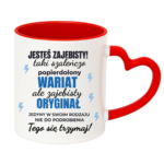 Kubek "Jesteś zajebisty"