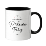 Kubek z dowolnym imieniem dla taty ,,Poranne Paliwo Taty"