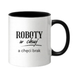 Kubek "Roboty w chuj..."