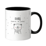 Kubek z dowolnym imieniem "Dobrze że jesteś"