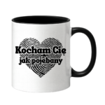 Kubek "Kocham Cię jak pojebany"