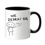 Kubek "Nie zesraj się"