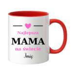 Kubek z dowolnym imieniem "Najlepsza mama na świecie"